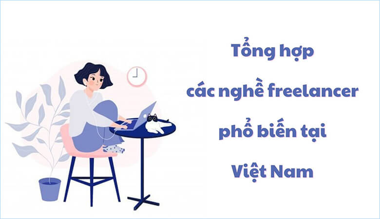 Tổng hợp các nghề freelancer phổ biến