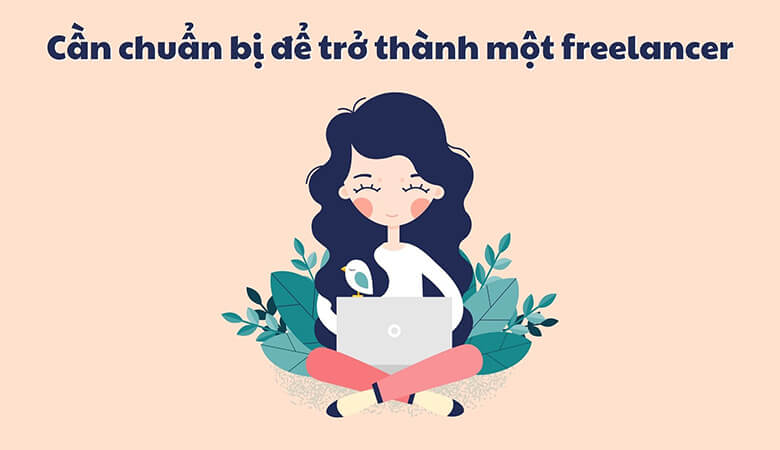 Chuẩn bị gì để trở thành freelancer