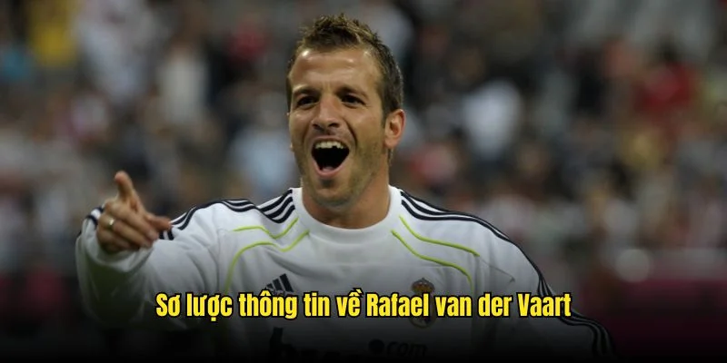 Cựu tiền vệ tài hoa của bóng đá Hà Lan Rafael Van Der Vaart