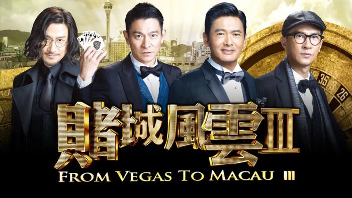 Phim Từ Vegas đến Macau quy tụ dàn sao cực khủng