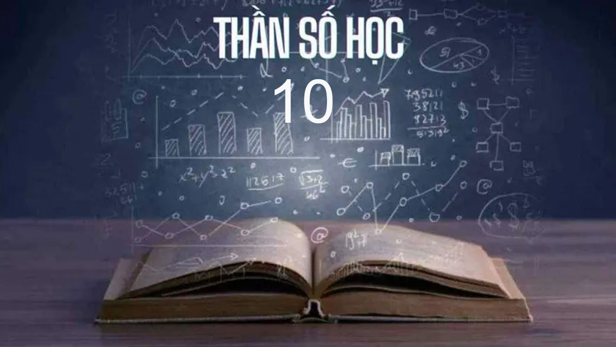 Thần số học số 10 là gì? Giải mã nghề nghiệp và tình duyên